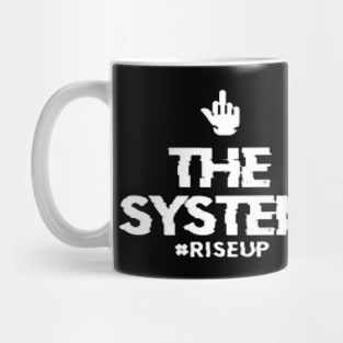 F@#k the System Mug